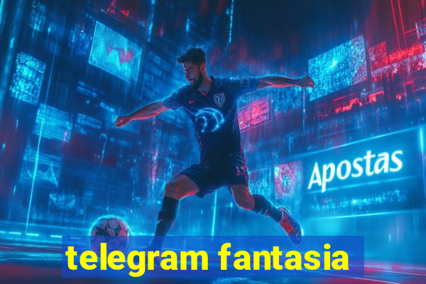 telegram fantasia